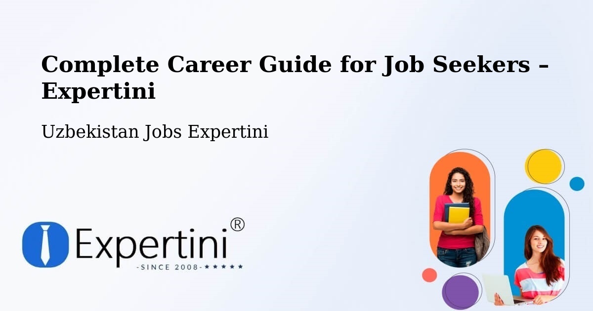 Career Guide for Job Seekers – Hamza - Hamza, Uzbekistan Jobs Expertini