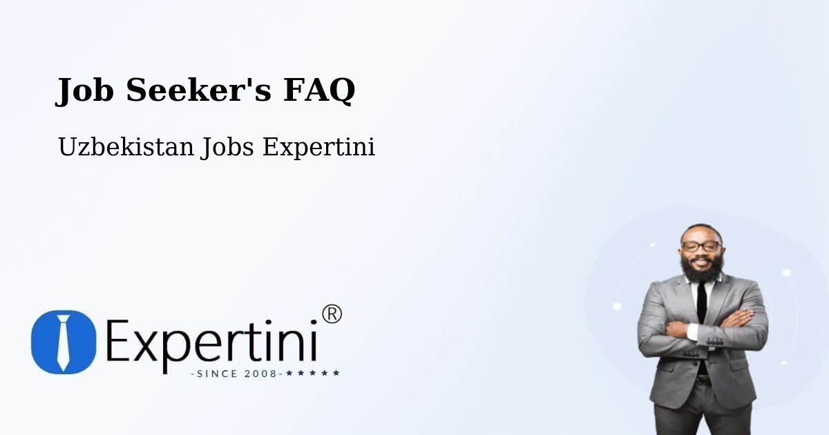 Job Seeker FAQ – Hamza - Uzbekistan Jobs Expertini