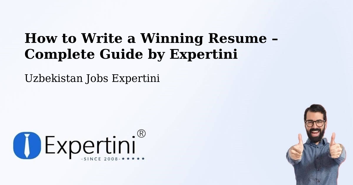 Resume Writing Guide for Job Seekers – Hamza - Hamza, Uzbekistan Jobs Expertini